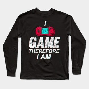 Game Therefore Long Sleeve T-Shirt